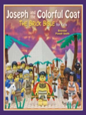cover image of Joseph and the Colorful Coat: the Brick Bible for Kids